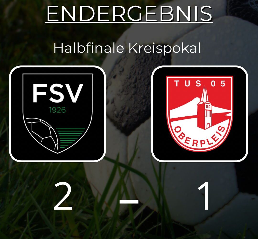 Es ist geschafft … Pokalfinale!
